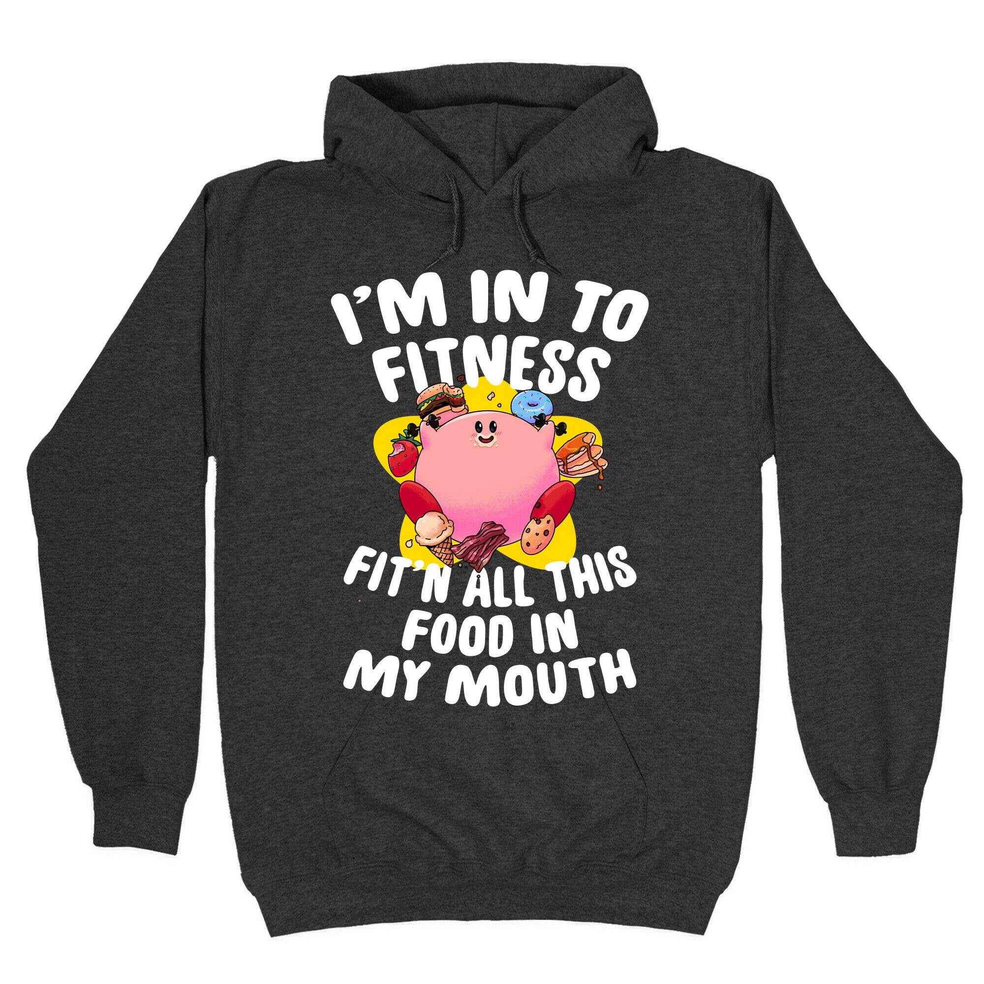 I'm into Fitness (Kirby) Hoodie